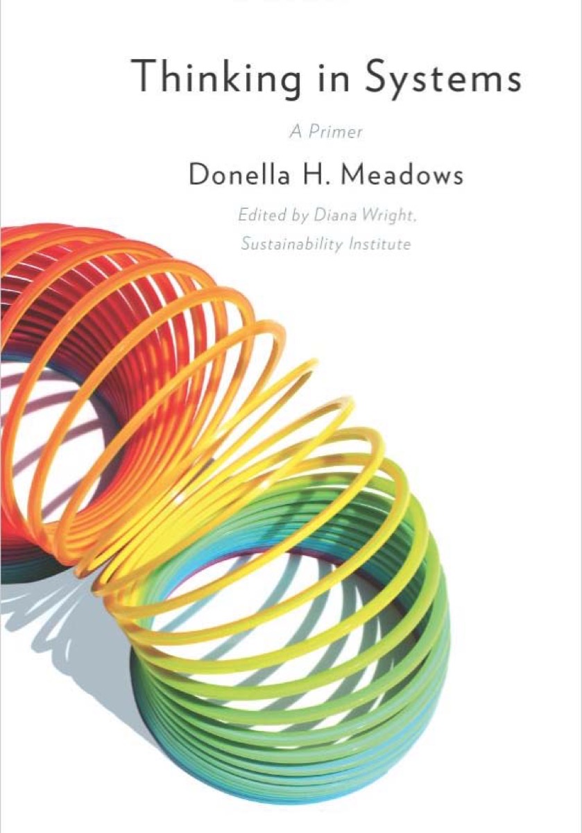 Thinking in Systems by Donella Meadows